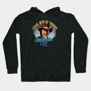 Jackson Lee Stuck With Me Tonight Hoodie